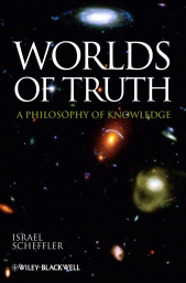 eBook, Worlds of Truth : A Philosophy of Knowledge, Blackwell