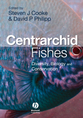 E-book, Centrarchid Fishes : Diversity, Biology and Conservation, Blackwell