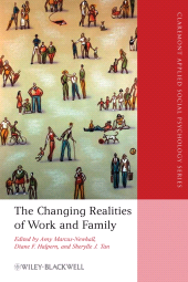 E-book, The Changing Realities of Work and Family : A Multidisciplinary Approach, Blackwell