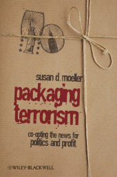 E-book, Packaging Terrorism : Co-opting the News for Politics and Profit, Blackwell