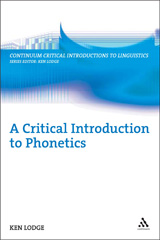 eBook, A Critical Introduction to Phonetics, Lodge, Ken., Bloomsbury Publishing