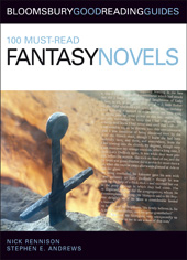 eBook, 100 Must-read Fantasy Novels, Rennison, Nick, Bloomsbury Publishing