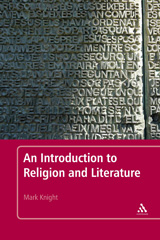 E-book, An Introduction to Religion and Literature, Knight, Mark, Bloomsbury Publishing
