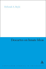 eBook, Descartes on Innate Ideas, Boyle, Deborah A., Bloomsbury Publishing
