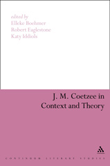 eBook, J. M. Coetzee in Context and Theory, Bloomsbury Publishing