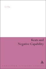 E-book, Keats and Negative Capability, Ou, Li., Bloomsbury Publishing