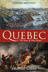 E-book, Quebec : The Story of Three Sieges, Manning, Stephen, Bloomsbury Publishing