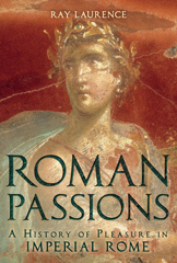 eBook, Roman Passions, Laurence, Ray., Bloomsbury Publishing
