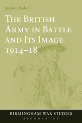 E-book, The British Army in Battle and Its Image 1914-18, Bloomsbury Publishing