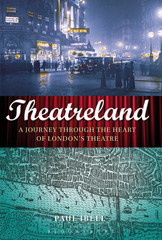 E-book, Theatreland, Ibell, Paul, Bloomsbury Publishing