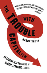 E-book, The Trouble with Capitalism, Shutt, Harry, Bloomsbury Publishing