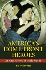 E-book, America's Home Front Heroes, Enyeart, Stacy, Bloomsbury Publishing