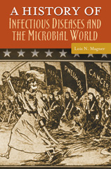 E-book, A History of Infectious Diseases and the Microbial World, Magner, Lois N., Bloomsbury Publishing