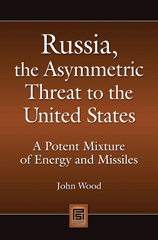 E-book, Russia, the Asymmetric Threat to the United States, Wood, John, Bloomsbury Publishing