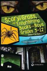 E-book, Scary, Gross, and Enlightening Books for Boys Grades 3–12, Bloomsbury Publishing