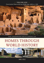 E-book, The Greenwood Encyclopedia of Homes through World History, Steele, James M., Bloomsbury Publishing