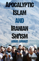 E-book, Apocalyptic Islam and Iranian Shi'ism, Bloomsbury Publishing