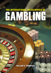 eBook, The International Encyclopedia of Gambling, Bloomsbury Publishing