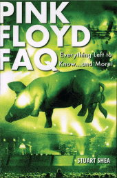 E-book, Pink Floyd FAQ : Everything Left to Know ... and More!, Shea, Stuart, Backbeat