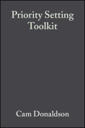 eBook, Priority Setting Toolkit : Guide to the Use of Economics in Healthcare Decision Making, BMJ Books