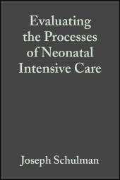 E-book, Evaluating the Processes of Neonatal Intensive Care : Thinking Upstream to Improve Downstream Outcomes, BMJ Books