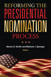 E-book, Reforming the Presidential Nomination Process, Brookings Institution Press
