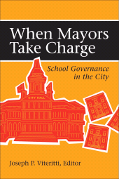 eBook, When Mayors Take Charge : School Governance in the City, Brookings Institution Press