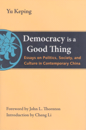 E-book, Democracy Is a Good Thing : Essays on Politics, Society, and Culture in Contemporary China, Brookings Institution Press
