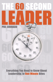E-book, The 60 Second Leader : Everything You Need to Know About Leadership, in 60 Second Bites, Capstone