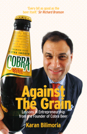 E-book, Against the Grain : Lessons in Entrepreneurship from the Founder of Cobra Beer, Capstone