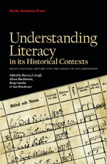 E-book, Understanding Literacy in Its Historical Contexts : Socio-Cultural History and the Legacy of Egil Johansson, Casemate Group