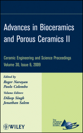 E-book, Advances in Bioceramics and Porous Ceramics II, Volume 30, Issue 6, American Ceramic Society