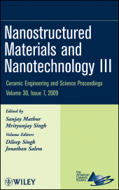 E-book, Nanostructured Materials and Nanotechnology III, Volume 30, Issue 7, American Ceramic Society