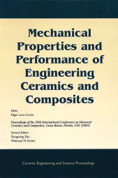 E-book, Mechanical Properties and Performance of Engineering Ceramics and Composites : A Collection of Papers Presented at the 29th International Conference on Advanced Ceramics and Composites, Jan 23-28, 2005, Cocoa Beach, FL, Volume 26, Issue 2, American Ceramic Society