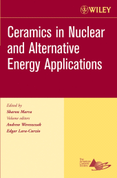 E-book, Ceramics in Nuclear and Alternative Energy Applications, Volume 27, Issue 5, American Ceramic Society