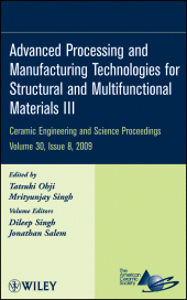 eBook, Advanced Processing and Manufacturing Technologies for Structural and Multifunctional Materials III, Volume 30, Issue 8, American Ceramic Society