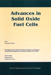eBook, Advances in Solid Oxide Fuel Cells : A Collection of Papers Presented at the 29th International Conference on Advanced Ceramics and Composites, Jan 23-28, 2005, Cocoa Beach, FL, Volume 26, Issue 4, American Ceramic Society