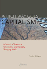 E-book, Which Way Goes Capitalism? : In Search of Adequate Policies in a Dramatically Changing World, Central European University Press