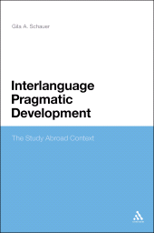 E-book, Interlanguage Pragmatic Development : The Study Abroad Context, Continuum
