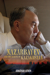 E-book, Nazarbayev and the Making of Kazakhstan : From Communism to Capitalism, Continuum