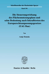E-book, Die Steuerungswirkung des Flächennutzungsplans und seine Bedeutung nach Inkrafttreten des Europarechtsanpassungsgesetzes (EAG Bau)., Demske, Antje, Duncker & Humblot