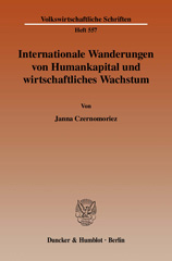 E-book, Internationale Wanderungen von Humankapital und wirtschaftliches Wachstum., Duncker & Humblot