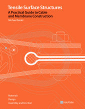 E-book, Tensile Surface Structures : A Practical Guide to Cable and Membrane Construction, Ernst & Sohn