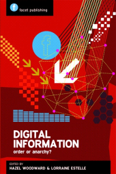 E-book, Digital Information : Order or Anarchy?, Facet Publishing