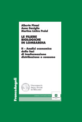E-book, Le filiere biologiche in Lombardia : II : analisi economica della fasi di trasformazione distribuzione e consumo, Pirani, Alberto, Franco Angeli