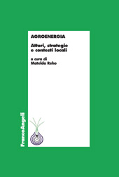 E-book, Agroenergia : attori, strategie e contesti locali, Franco Angeli