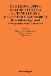 E-book, Per lo sviluppo, la competitività e l'innovazione del sistema economico : il contributo degli studi di organizzazione aziendale, Franco Angeli
