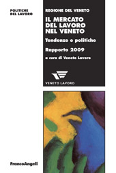 E-book, Il mercato del lavoro nel Veneto : tendenze e politiche : rapporto 2009, Franco Angeli