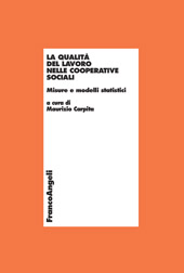 eBook, La qualità del lavoro nelle cooperative sociali : misure e modelli statistici, Franco Angeli