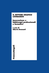 E-book, Il settore grafico lombardo : innovazione e fabbisogni professionali e formativi, Franco Angeli